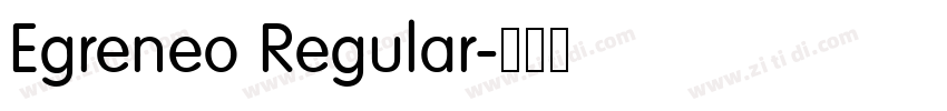 Egreneo Regular字体转换